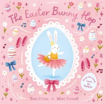 The Easter Bunny Hop, Hardback/Toni D'Alia