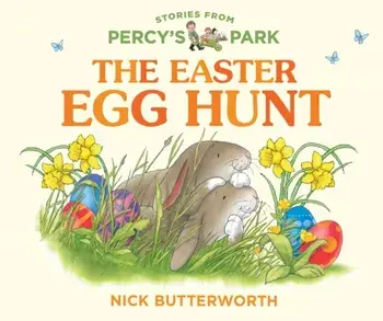 The Easter Egg Hunt, Board book/Nick Butterworth