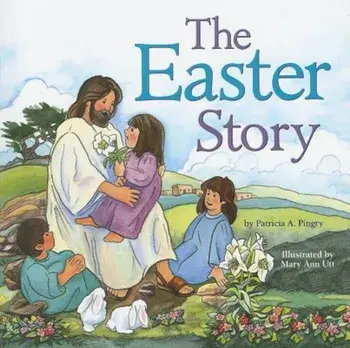 The Easter Story, Paperback/Patricia Pingry