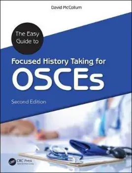 The Easy Guide to Focused History Taking for OSCEs. 2 ed, Paperback/David McCollum
