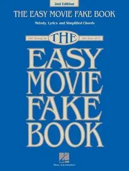 The Easy Movie Fake Book: 100 Songs in the Key of C, Paperback/***