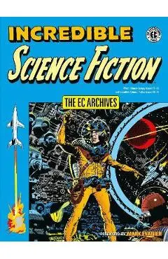 The EC Archives: Incredible Science Fiction - Jack Oleck
