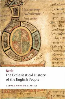 The Ecclesiastical History of the English People/The Greater Ch Ronicle/Bede's Letter to Egbert, Paperback/Bede