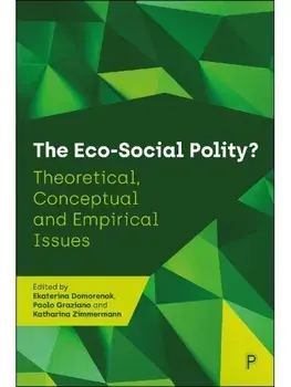 The Eco-Social Polity?. Theoretical, Conceptual and Empirical Issues, Hardback/***