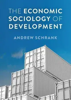 The Economic Sociology of Development, Paperback/A Schrank