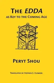 The Edda as Key to the Comng Age, Paperback/Peryt Shou