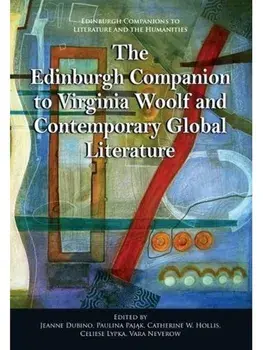 The Edinburgh Companion to Virginia Woolf and Contemporary Global Literature, Paperback/***