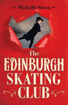 The Edinburgh Skating Club, Paperback/Michelle Sloan