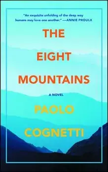 The Eight Mountains, Paperback/Paolo Cognetti