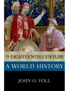 The Eighteenth Century: A World History, Paperback/***