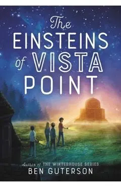 The Einsteins of Vista Point - Ben Guterson