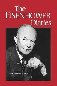 The Eisenhower Diaries, Paperback/Dwight D. Eisenhower