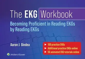 The EKG Workbook: Becoming Proficient in Reading EKGs by Reading EKGs, Paperback/Aaron J., M.D. Gindea