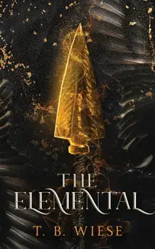 The Elemental, Paperback/T. B. Wiese