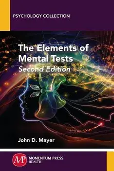 The Elements of Mental Tests, Second Edition, Paperback/John D. Mayer