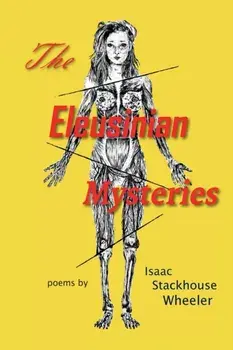 The Eleusinian Mysteries, Paperback/Isaac Stackhouse Wheeler