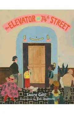 The Elevator on 74th Street - Laura Gehl