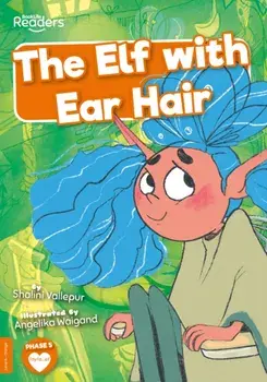 The Elf with Ear Hair, Paperback/Shalini Vallepur