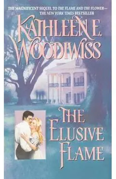The Elusive Flame - Kathleen E. Woodiwiss