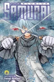 The Elusive Samurai, Vol. 11, Paperback/Yusei Matsui