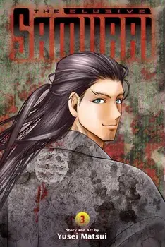 The Elusive Samurai, Vol. 3, Paperback/Yusei Matsui