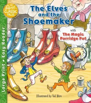 The Elves and the Shoemaker & The Magic Porridge Pot, Paperback/***