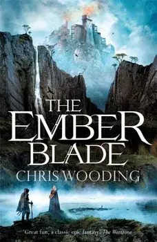 The Ember Blade, Paperback/Chris Wooding