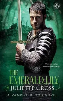The Emerald Lily, Paperback/Juliette Cross