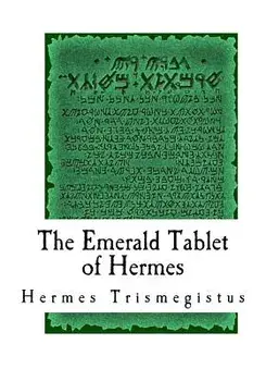 The Emerald Tablet of Hermes: The Smaragdine Table, or Tabula Smaragdina, Paperback/Issac Newton