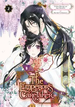 The Emperor's Caretaker 02, Paperback/Ichiha Hiiragi