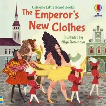The Emperor's New Clothes, Board book/Lesley Sims