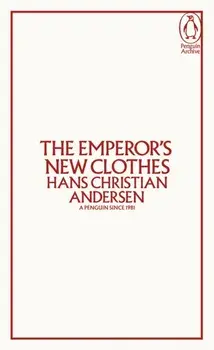 The Emperor's New Clothes, Paperback/Hans Christian Andersen