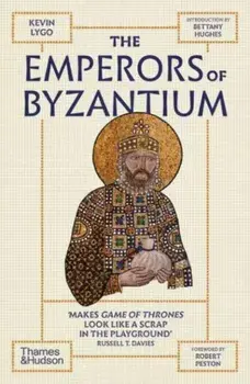 The Emperors of Byzantium, Paperback/Kevin Lygo