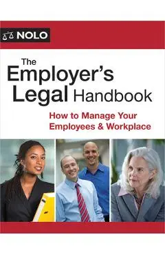 The Employer's Legal Handbook: How to Manage Your Employees & Workplace - Aaron Hotfelder