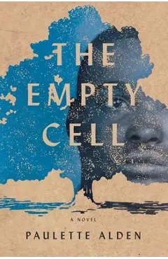 The Empty Cell - Paulette Alden