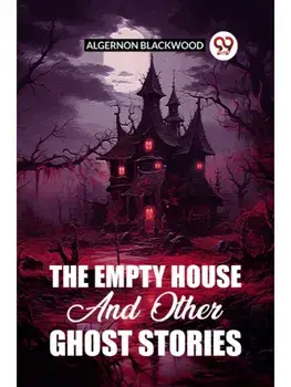 The Empty House and Other Ghost Stories, Paperback/***