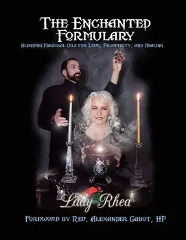The Enchanted Formulary, Paperback/Lady Rhea