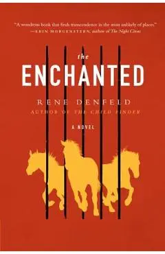 The Enchanted - Rene Denfeld