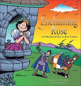 The Enchanting Rose: A Rose Is Rose Collection, Paperback/Pat Brady