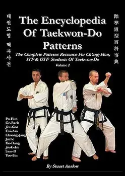 THE ENCYCLOPAEDIA OF TAEKWON-DO PATTERNS, Vol 2, Paperback/Stuart Anslow Paul