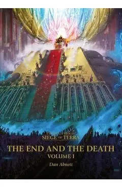 The End and the Death: Volume I - Dan Abnett