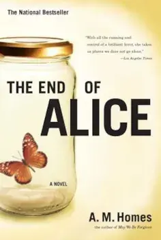 The End of Alice, Paperback/A. M. Homes