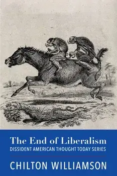 The End of Liberalism, Paperback/***