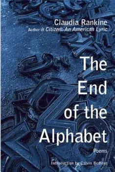 The End of the Alphabet, Paperback/Claudia Rankine