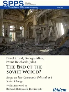 The End of the Soviet World? Essays on Post-Communist Political and Social Change. New ed, Paperback/***