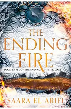 The Ending Fire - Saara El-arifi