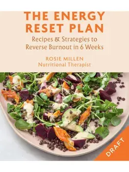 The Energy Reset Plan. 6 Weeks to Feeling Stronger, Healthier & Happier, Hardback/Rosie Millen