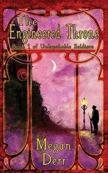 The Engineered Throne, Paperback/Megan Derr