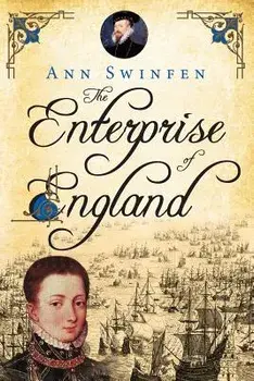 The Enterprise of England, Paperback/Ann Swinfen