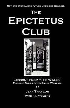 The Epictetus Club - Jeff Traylor